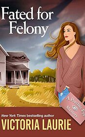 Fated for Felony (Psychic Eye Mysteries, 16)