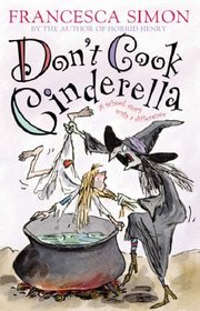 Don't Cook Cinderella: A School Story with a Difference