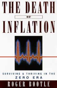 Death of Inflation: Surviving and Thriving in the Zero Era