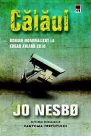 Calaul (Nemesis) (Harry Hole, Bk 4) (Romanian Edition)