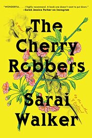 The Cherry Robbers: A Novel