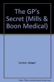 Harlequin Medical - Large Print - The GP's Secret