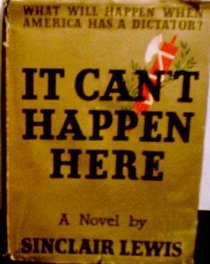 It Can't Happen Here: A Novel