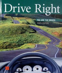 Drive Right: You are the Driver