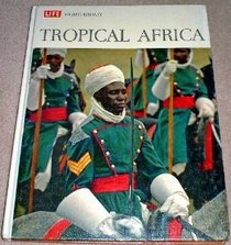 Tropical Africa (Life World Library)