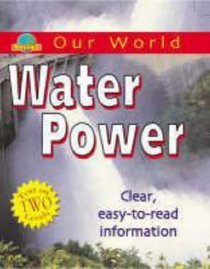 Water Power (Our World)