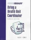 Being a Health Unit Coordinator (4th Edition)