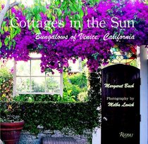 Cottages in the Sun: Bungalows of Venice, California