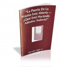 La Puerta de la Prision Esta Abierta--Que Esta Haciendo Adentro Todavia? = The Prison Door is Open--What Are You Still Doing Inside? (Spanish Edition)