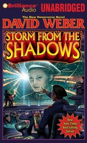 Storm from the Shadows (Honorverse: Saganami, Bk 2) (Audio CD) (Unabridged)