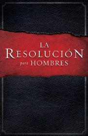 La Resolucion para Hombres (Spanish Edition)