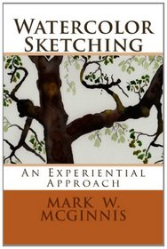 Watercolor Sketching: An Experiential Approach