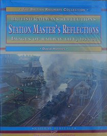 Station Master's Reflections (Railway Heritage)