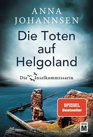 Die Toten auf Helgoland (Die Inselkommissarin, 7) (German Edition)