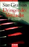 Dringender Verdacht (I is for Innocent) (Kinsey Millhone, Bk 9) (German Edition)