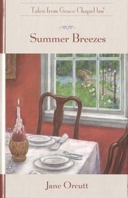 Summer Breezes (Tales from Grace Chapel Inn)