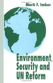 Environment, Security and U.N. Reform
