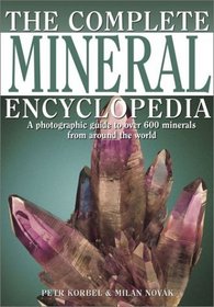 Complete Mineral Encyclopedia