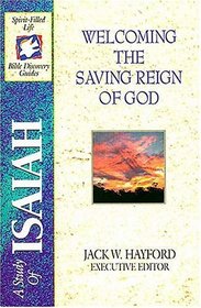 The Spirit-Filled Life Bible Discovery Series : B11-Welcoming the Saving Reign of God (Spirit-Filled Life Bible Discovery Guides)