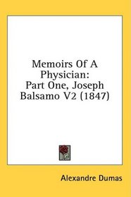 Memoirs Of A Physician: Part One, Joseph Balsamo V2 (1847)