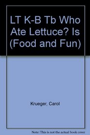 LT K-B Tb Who Ate Lettuce? Is (Food and Fun)
