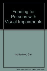 Funding for Persons With Visual Impairments, 2007