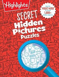 Secret Hidden Pictures: Puzzles (Highlights Secret Puzzle Books)