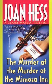 The Murder at the Murder at the Mimosa Inn (Claire Malloy, Bk 2)