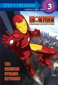 The Crimson Dynamo Returns! (Iron Man: Armored Adventures) (Step into Reading)