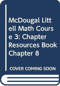 Math Course 3 Chapter 8 Resource Book (Math)