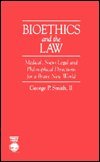 Bioethics and the Law