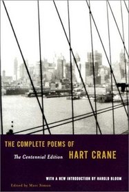 The Complete Poems of Hart Crane (Centennial Edition)