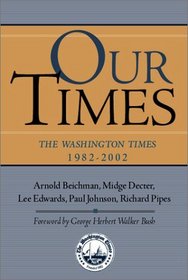Our Times: The Washington Times 1982-2002