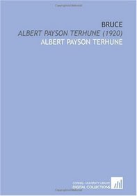 Bruce: Albert Payson Terhune (1920)