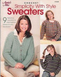 Simplicity With Style Sweaters (Annie's Attic #874508)