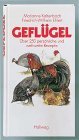 Geflgel. Einkaufen, vorbereiten, kochen und genieen.