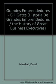 Bill Gates y microsoft: historia de grandes emprendedores