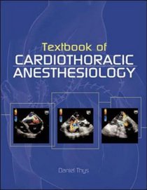 Textbook Of Cardiothoracic Anesthesiology