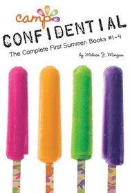 The Complete First Summer: Books #1-4 (Camp Confidential)