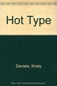 HOT TYPE/COLD TYPE