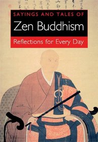 Sayings and Tales of Zen