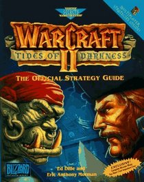 WarCraft II: Tides of Darkness : The Official Strategy Guide (Secrets of the Games Series.)