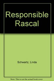 Responsible Rascal (Self-awareness series)