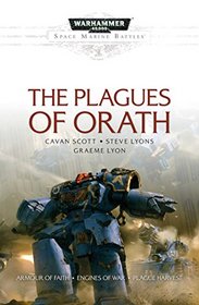 The Plagues of Orath (Space Marine Battles)