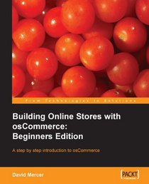 Building Online Stores With Oscommerce: Beginner Edition