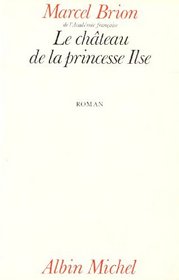 Le chateau de la princesse Ilse: Roman (French Edition)