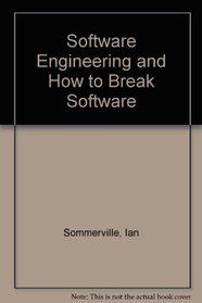 Software Engineering and How to Break Software (6th Edition)