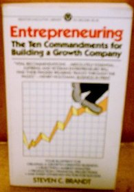 Entrepreneuring: The Ten Commandments for Building a Growth Company