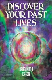 Discover Your Past Lives (Quantum S.)