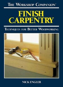 Finish carpentry (Workshop Companion (Reader's Digest))